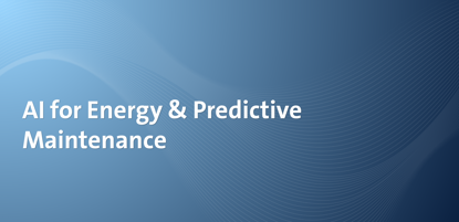AI for Energy & Predictive Maintenance